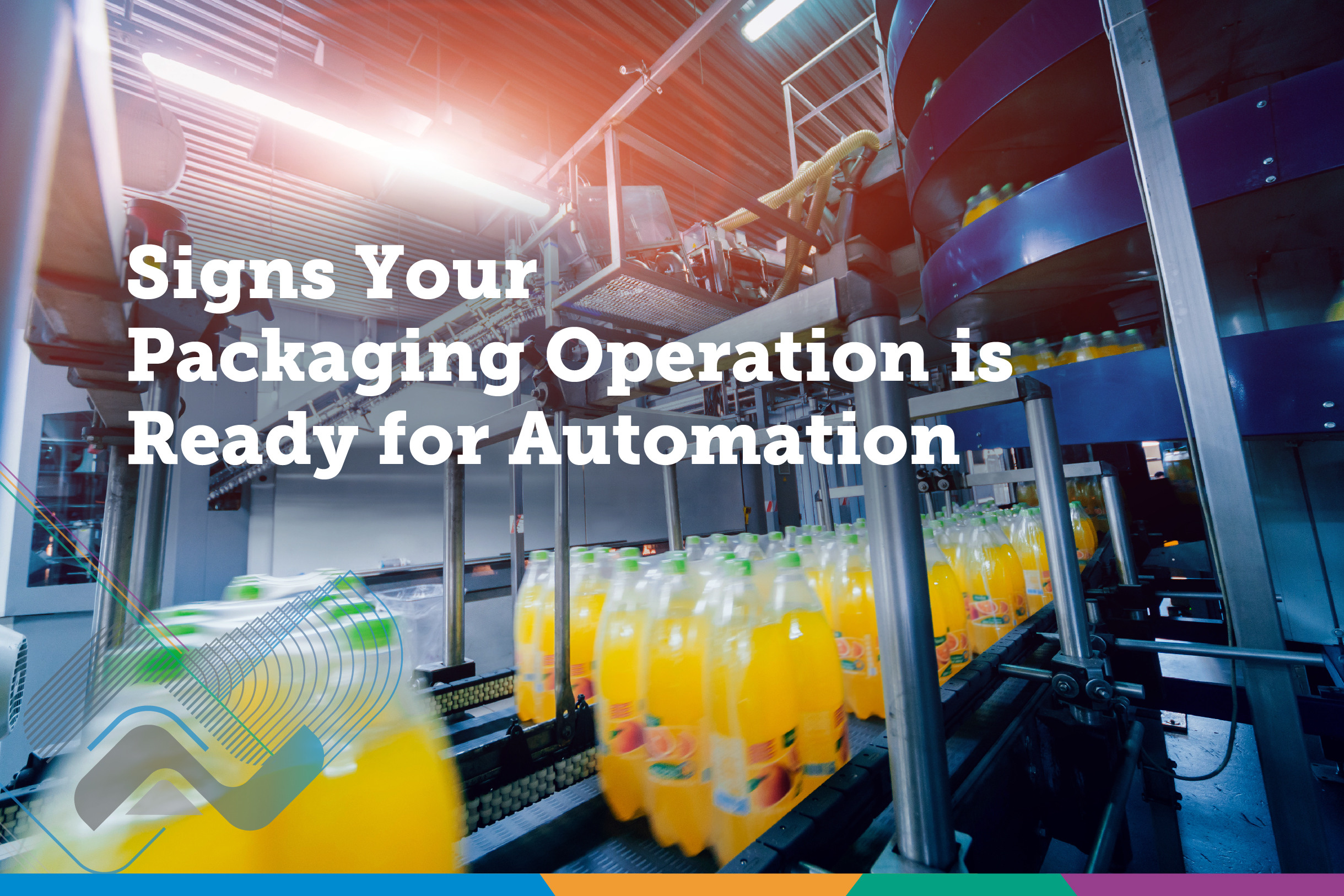 Signs Your Packaging Operation is Ready for Automation