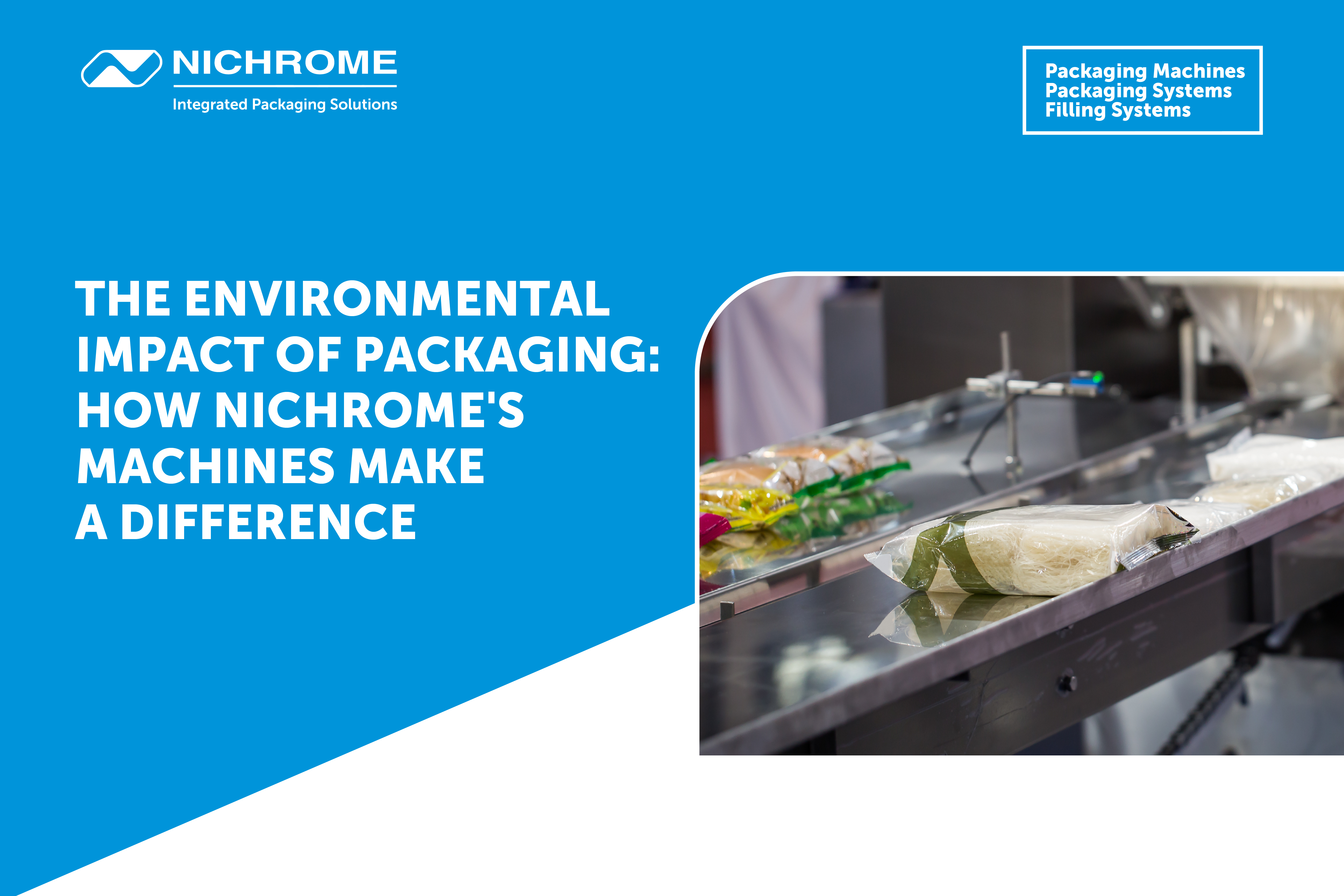 The Environmental Impact of Packaging: How Nichrome's Machines Make a Difference