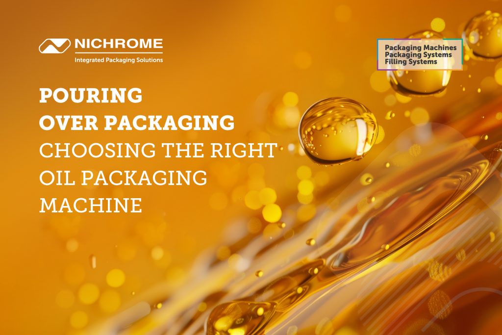 Pouring Over Packaging: Choosing the Right Oil Packaging Machine