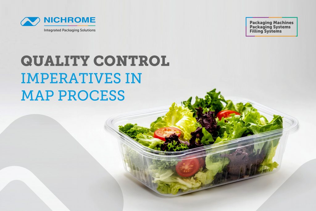 Quality Control Imperatives in MAP Process